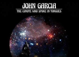 John Garcia - The Coyote Who Spoke In Tongues