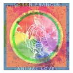 Loren Francis - Animal Love